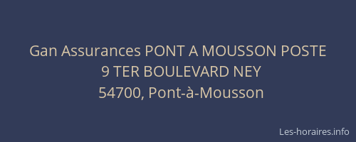 Gan Assurances PONT A MOUSSON POSTE
