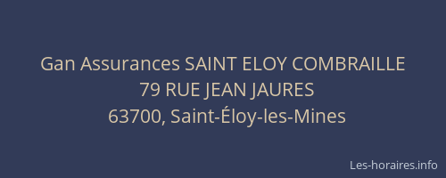 Gan Assurances SAINT ELOY COMBRAILLE