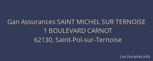 Gan Assurances SAINT MICHEL SUR TERNOISE