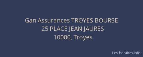 Gan Assurances TROYES BOURSE