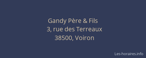 Gandy P&egrave;re & Fils