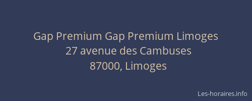 Gap Premium Gap Premium Limoges