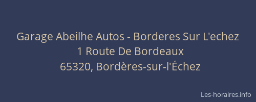 Garage Abeilhe Autos - Borderes Sur L'echez
