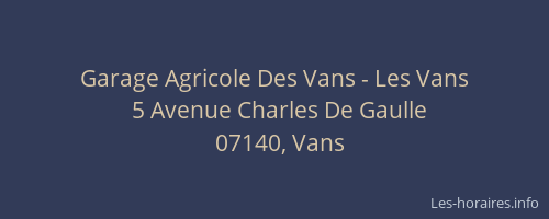 Garage Agricole Des Vans - Les Vans