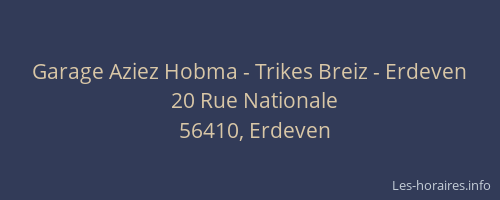 Garage Aziez Hobma - Trikes Breiz - Erdeven