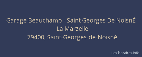 Garage Beauchamp - Saint Georges De Noisn&Eacute;