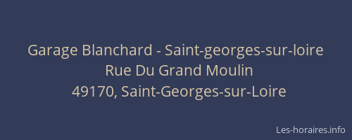 Garage Blanchard - Saint-georges-sur-loire