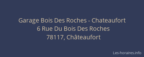 Garage Bois Des Roches - Chateaufort