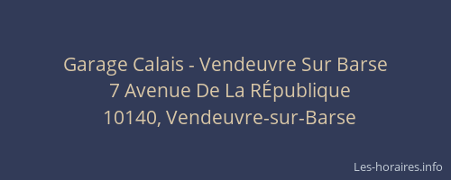 Garage Calais - Vendeuvre Sur Barse