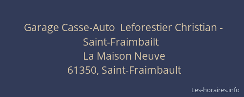 Garage Casse-Auto  Leforestier Christian - Saint-Fraimbailt