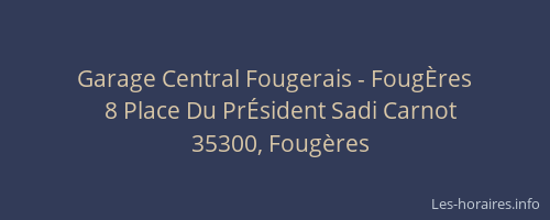 Garage Central Fougerais - FougÈres