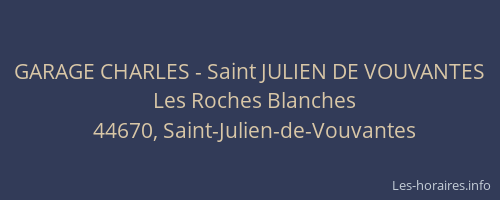 GARAGE CHARLES - Saint JULIEN DE VOUVANTES