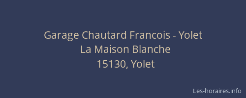 Garage Chautard Francois - Yolet