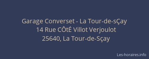 Garage Converset - La Tour-de-s&Ccedil;ay