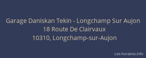 Garage Daniskan Tekin - Longchamp Sur Aujon