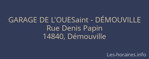 GARAGE DE L'OUESaint - DÉMOUVILLE