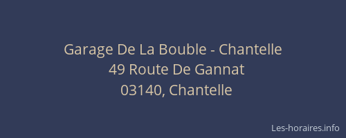 Garage De La Bouble - Chantelle