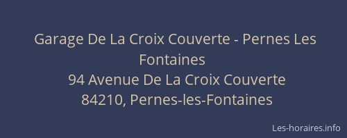 Garage De La Croix Couverte - Pernes Les Fontaines