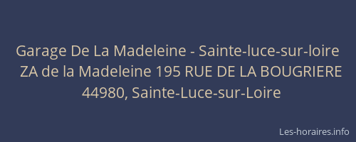 Garage De La Madeleine - Sainte-luce-sur-loire