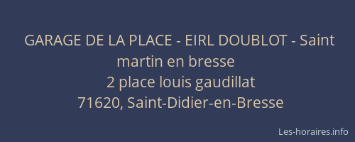 GARAGE DE LA PLACE - EIRL DOUBLOT - Saint martin en bresse
