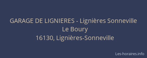 GARAGE DE LIGNIERES - Lignières Sonneville