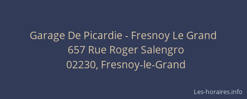 Garage De Picardie - Fresnoy Le Grand