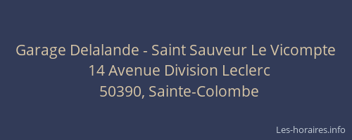 Garage Delalande - Saint Sauveur Le Vicompte
