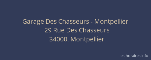 Garage Des Chasseurs - Montpellier