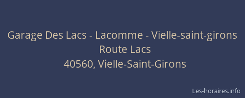 Garage Des Lacs - Lacomme - Vielle-saint-girons