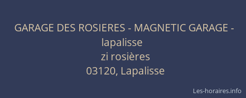 GARAGE DES ROSIERES - MAGNETIC GARAGE - lapalisse