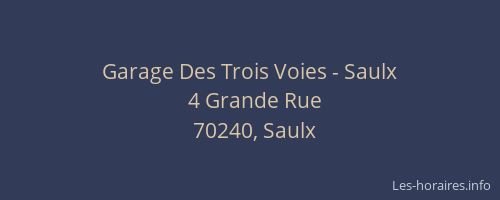 Garage Des Trois Voies - Saulx
