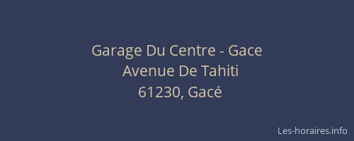 Garage Du Centre - Gace