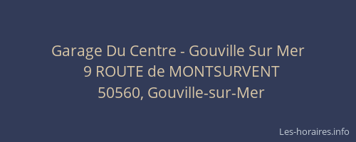 Garage Du Centre - Gouville Sur Mer