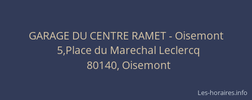 GARAGE DU CENTRE RAMET - Oisemont