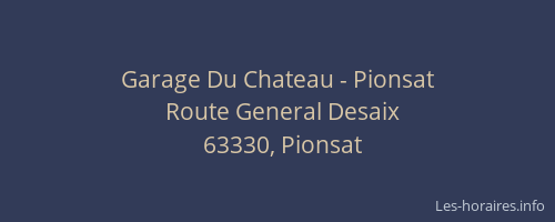 Garage Du Chateau - Pionsat