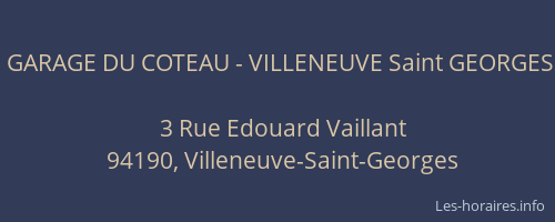 GARAGE DU COTEAU - VILLENEUVE Saint GEORGES