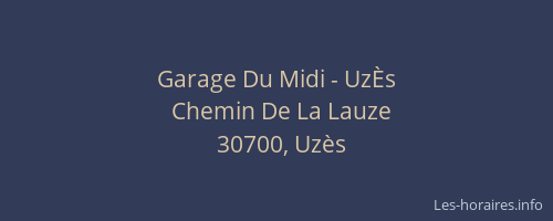 Garage Du Midi - Uz&Egrave;s