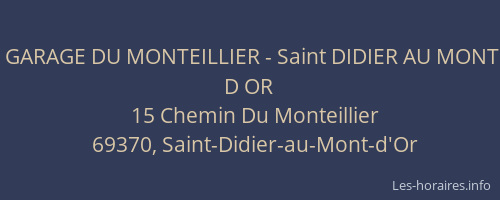 GARAGE DU MONTEILLIER - Saint DIDIER AU MONT D OR