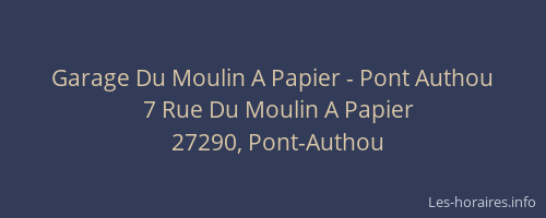 Garage Du Moulin A Papier - Pont Authou