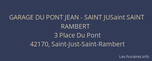 GARAGE DU PONT JEAN - SAINT JUSaint SAINT RAMBERT
