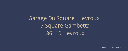 Garage Du Square - Levroux