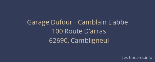 Garage Dufour - Camblain L'abbe