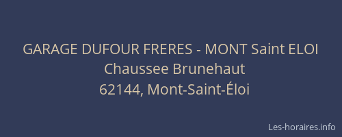 GARAGE DUFOUR FRERES - MONT Saint ELOI