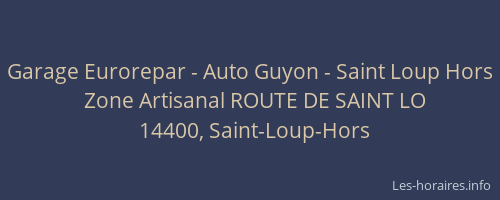 Garage Eurorepar - Auto Guyon - Saint Loup Hors