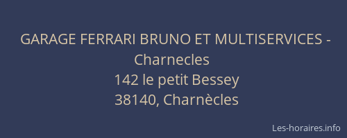 GARAGE FERRARI BRUNO ET MULTISERVICES - Charnecles
