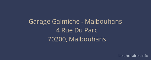 Garage Galmiche - Malbouhans