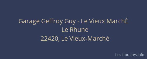 Garage Geffroy Guy - Le Vieux March&Eacute;