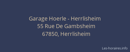 Garage Hoerle - Herrlisheim