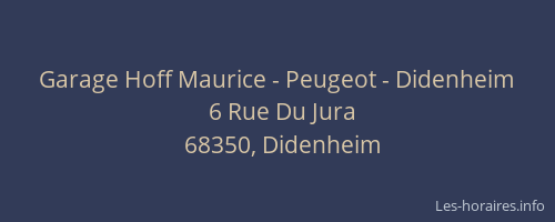 Garage Hoff Maurice - Peugeot - Didenheim