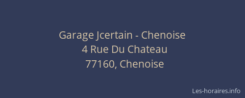 Garage Jcertain - Chenoise